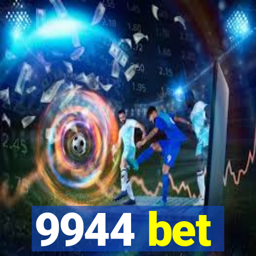 9944 bet